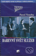 Audiokniha: Barevný svět služeb (audiokazeta) (Pavel Vosoba). Triton, 2007 Audiokniha: Barevný svět služeb (audiokazeta) (Pavel Vosoba). Triton, 2007