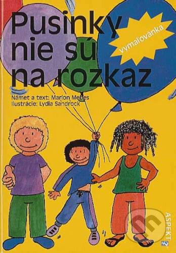 Kniha: Pusinky nie sú na rozkaz (Marion Mebes). Aspekt, 2007 Kniha: Pusinky nie sú na rozkaz (Marion Mebes). Aspekt, 2007