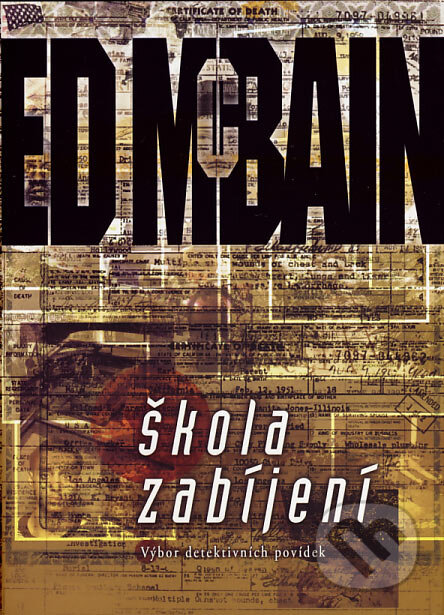 Kniha: Škola zabíjení (Ed McBain). BB/art, 2007 Kniha: Škola zabíjení (Ed McBain). BB/art, 2007