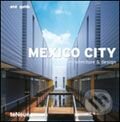 Kniha: Mexico City (Te Neues). Te Neues, 2007 Kniha: Mexico City (Te Neues). Te Neues, 2007