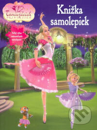 Kniha: Barbie: 12 tancujúcich princezien (Egmont SK). Egmont SK, 2007 Kniha: Barbie: 12 tancujúcich princezien (Egmont SK). Egmont SK, 2007