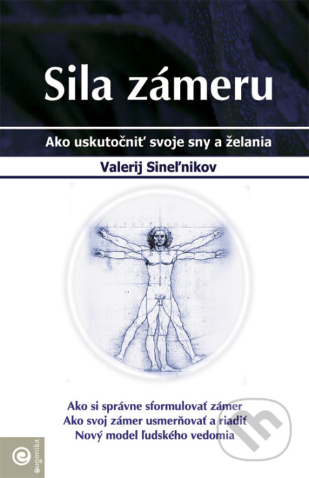 Kniha: Sila zámeru (Valerij Sineľnikov). Eugenika, 2007 Kniha: Sila zámeru (Valerij Sineľnikov). Eugenika, 2007
