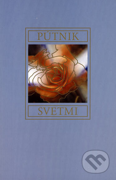 Kniha: Pútnik svetmi (Herbert Vollmann). Efezus, 2007 Kniha: Pútnik svetmi (Herbert Vollmann). Efezus, 2007