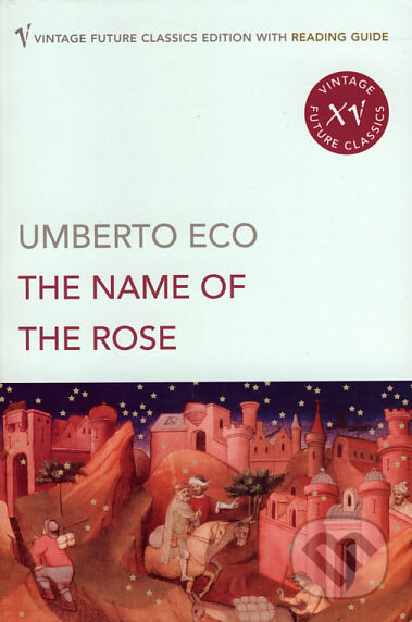 Kniha: The Name of the Rose (Umberto Eco). Vintage, 2005 Kniha: The Name of the Rose (Umberto Eco). Vintage, 2005