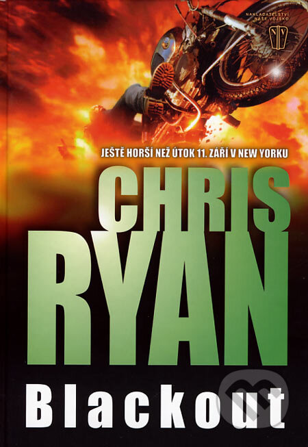 Kniha: Blackout (Chris Ryan). Naše vojsko CZ, 2007 Kniha: Blackout (Chris Ryan). Naše vojsko CZ, 2007