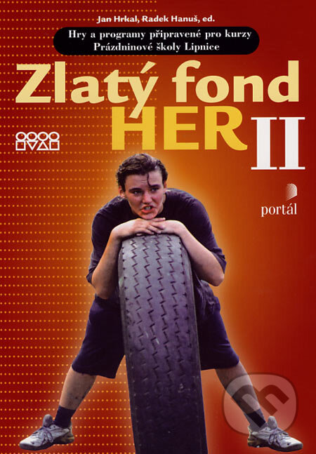Kniha: Zlatý fond her II (Jan Hrkal a Radek Hanuš). Portál, 2007 Kniha: Zlatý fond her II (Jan Hrkal a Radek Hanuš). Portál, 2007