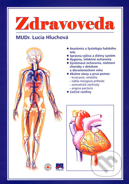 Kniha: Zdravoveda (Lucia Hluchová). Príroda, 2007 Kniha: Zdravoveda (Lucia Hluchová). Príroda, 2007