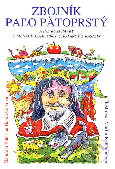 Kniha: Zbojník Paľo Pätoprstý (Katarína Habovštiaková). Vydavateľstvo Spolku slovenských spisovateľov, 2006 Kniha: Zbojník Paľo Pätoprstý (Katarína Habovštiaková). Vydavateľstvo Spolku slovenských spisovateľov, 2006