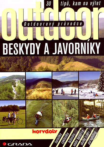 Kniha: Beskydy a Javorníky (Jakub Turek a kolektív). Grada, 2007 Kniha: Beskydy a Javorníky (Jakub Turek a kolektív). Grada, 2007