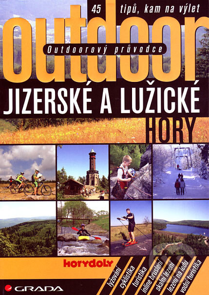 Kniha: Jizerské a Lužické hory (Jakub Turek a kolektív). Grada, 2007 Kniha: Jizerské a Lužické hory (Jakub Turek a kolektív). Grada, 2007