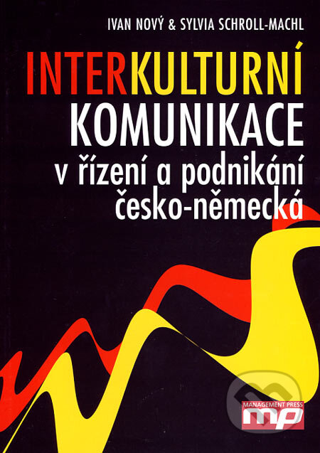 Kniha: Interkulturní komunikace v řízení a podnikání (česko-německá) (Ivan Nový a Sylvia Schroll-Machl). Management Press, 2007 Kniha: Interkulturní komunikace v řízení a podnikání (česko-německá) (Ivan Nový a Sylvia Schroll-Machl). Management Press, 2007
