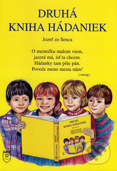 Kniha: Druhá kniha hádaniek (Jozef zo Senca). SLNCE, 1999 Kniha: Druhá kniha hádaniek (Jozef zo Senca). SLNCE, 1999
