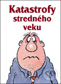 Kniha: Katastrofy stredného veku (Slovart). Slovart, 2007 Kniha: Katastrofy stredného veku (Slovart). Slovart, 2007