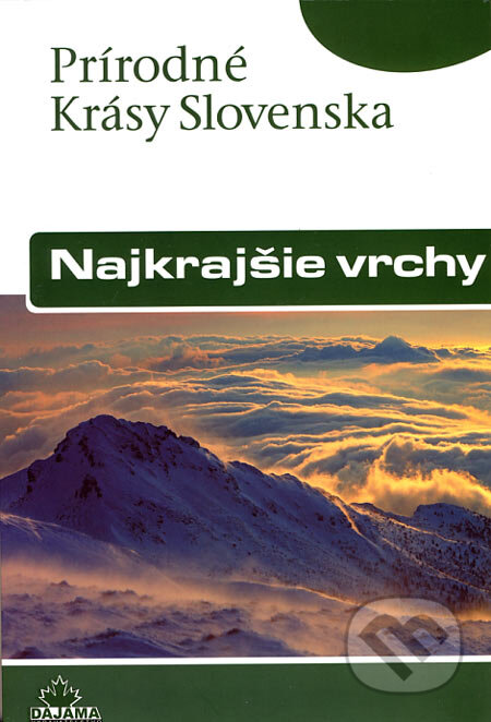 Kniha: Najkrajšie vrchy (Stanislav Muntág). DAJAMA, 2007 Kniha: Najkrajšie vrchy (Stanislav Muntág). DAJAMA, 2007
