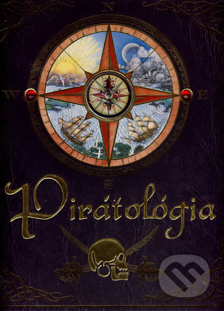 Kniha: Pirátológia (Dugald Steer). Eastone Books, 2007 Kniha: Pirátológia (Dugald Steer). Eastone Books, 2007