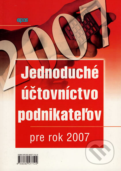 Jednoduché účtovníctvo podnikateľov pre rok 2007, Epos, 2007