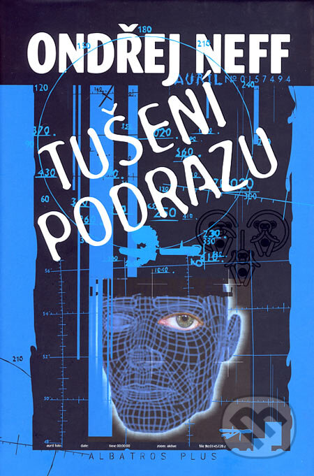 Kniha: Tušení podrazu (Ondřej Neff). Albatros CZ, 2007 Kniha: Tušení podrazu (Ondřej Neff). Albatros CZ, 2007