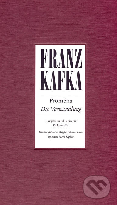 Kniha: Proměna/Die Verwandlung (Franz Kafka). Slovart CZ, 2007 Kniha: Proměna/Die Verwandlung (Franz Kafka). Slovart CZ, 2007