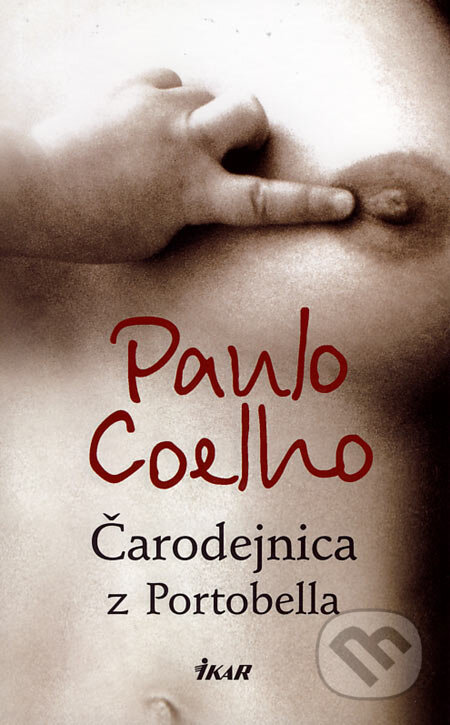 Kniha: Čarodejnica z Portobella (Paulo Coelho), 2007 Kniha: Čarodejnica z Portobella (Paulo Coelho), 2007