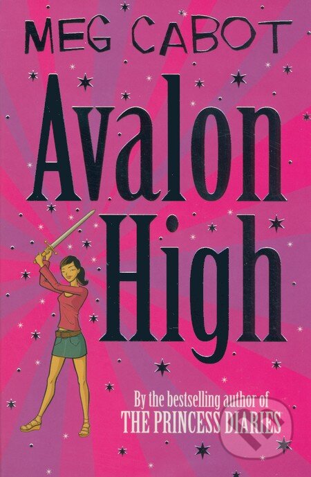 Kniha: Avalon High (Meg Cabot). Pan Macmillan, 2007 Kniha: Avalon High (Meg Cabot). Pan Macmillan, 2007