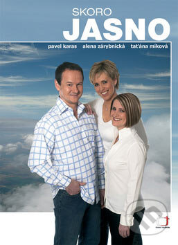 Kniha: Skoro jasno (Taťána Míková a kolektiv). Česká televize, 2007 Kniha: Skoro jasno (Taťána Míková a kolektiv). Česká televize, 2007