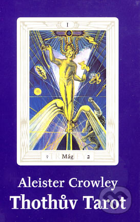 Kniha: Thothův Tarot (karty + návod) (Aleister Crowley). Synergie, 2007 Kniha: Thothův Tarot (karty + návod) (Aleister Crowley). Synergie, 2007