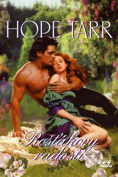 Kniha: Rošťákovy radosti (Hope Tarr). OLDAG, 2003 Kniha: Rošťákovy radosti (Hope Tarr). OLDAG, 2003