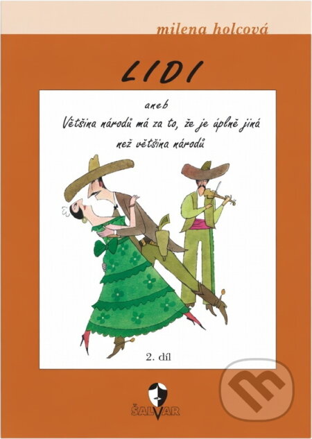 Kniha: Lidi 2. (Milena Holcová a Milena Holcová; Adolf Born). , 2011 Kniha: Lidi 2. (Milena Holcová a Milena Holcová; Adolf Born). , 2011