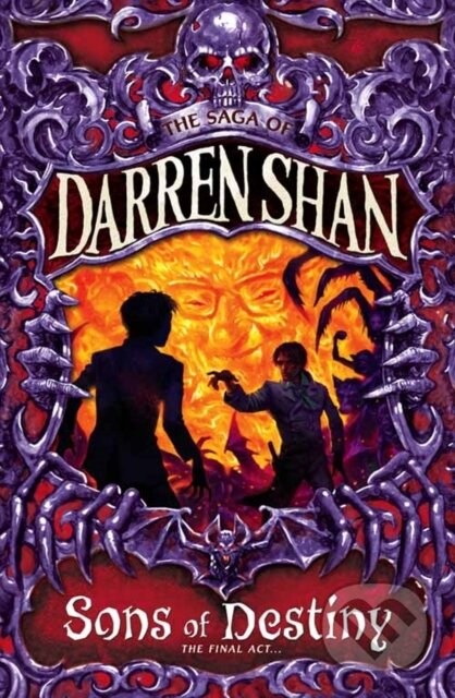 Kniha: Sons of Destiny (Darren Shan). HarperCollins, 2009 Kniha: Sons of Destiny (Darren Shan). HarperCollins, 2009