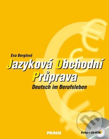 Kniha: Jazyková obchodní průprava (Eva Berglová). Fraus Kniha: Jazyková obchodní průprava (Eva Berglová). Fraus