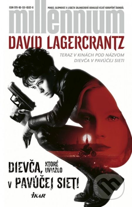 Kniha: Dievča, ktoré uviazlo v pavúčej sieti (David Lagercrantz). Ikar, 2018 Kniha: Dievča, ktoré uviazlo v pavúčej sieti (David Lagercrantz). Ikar, 2018