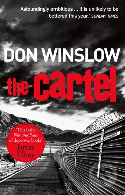Kniha: The Cartel (Don Winslow). Arrow Books, 2016 Kniha: The Cartel (Don Winslow). Arrow Books, 2016