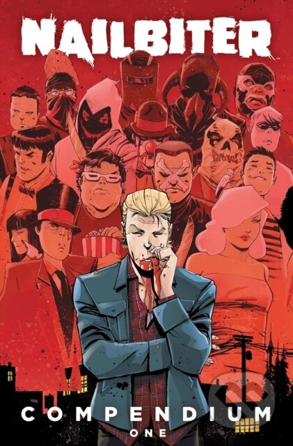 Kniha: Nailbiter Compendium One (Josh Williamson). Image Comics, 2023 Kniha: Nailbiter Compendium One (Josh Williamson). Image Comics, 2023