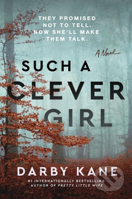 Kniha: Such a Clever Girl (Darby Kane). HarperCollins, 2026 Kniha: Such a Clever Girl (Darby Kane). HarperCollins, 2026