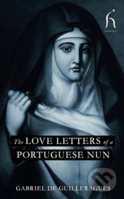 Kniha: The Love Letters of a Portuguese Nun (G De Guilleragues). Hesperus Press, 2024 Kniha: The Love Letters of a Portuguese Nun (G De Guilleragues). Hesperus Press, 2024