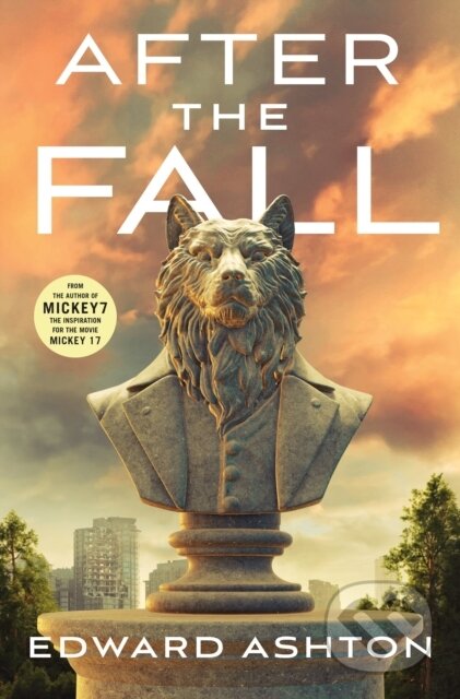 Kniha: After The Fall (Edward Ashton). St. Martin's Press, 2026 Kniha: After The Fall (Edward Ashton). St. Martin's Press, 2026