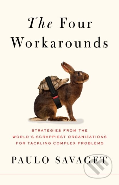 Kniha: Four Workarounds (Paulo Savaget). Flatiron Books, 2023 Kniha: Four Workarounds (Paulo Savaget). Flatiron Books, 2023
