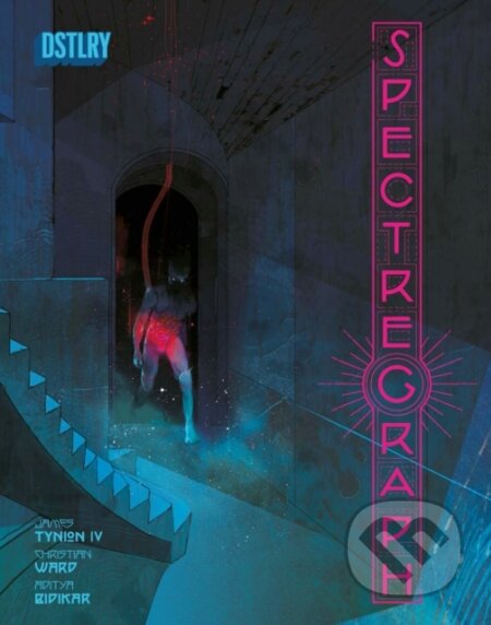 Kniha: Spectregraph (James Tynion IV). , 2025 Kniha: Spectregraph (James Tynion IV). , 2025