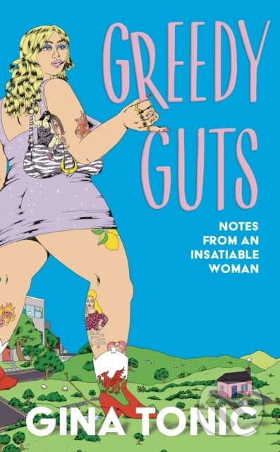 Kniha: Greedy Guts (Gina Tonic). Coronet, 2025 Kniha: Greedy Guts (Gina Tonic). Coronet, 2025