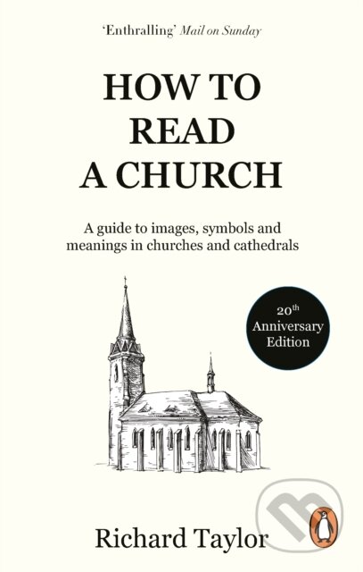 Kniha: How To Read A Church (Dr Richard Taylor). Rider & Co, 2024 Kniha: How To Read A Church (Dr Richard Taylor). Rider & Co, 2024