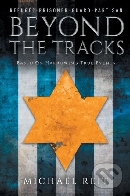 Kniha: Beyond the Tracks (Michael Reit). , 2021 Kniha: Beyond the Tracks (Michael Reit). , 2021