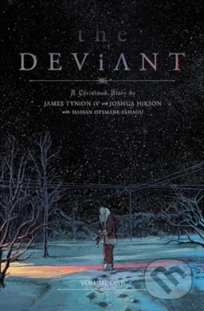 Kniha: The Deviant Vol. 1 (James Iv Tynion). Image Comics, 2024 Kniha: The Deviant Vol. 1 (James Iv Tynion). Image Comics, 2024