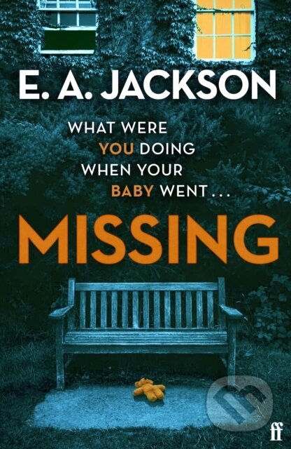 Kniha: Missing (E. A. Jackson). Faber and Faber, 2027 Kniha: Missing (E. A. Jackson). Faber and Faber, 2027