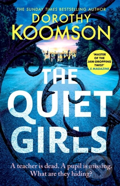Kniha: The Quiet Girls (Dorothy Koomson). Headline Book, 2026 Kniha: The Quiet Girls (Dorothy Koomson). Headline Book, 2026