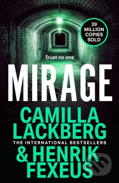 Kniha: Mirage (Camilla Lackberg a Henrik Fexeus). Hemlock Press, 2026 Kniha: Mirage (Camilla Lackberg a Henrik Fexeus). Hemlock Press, 2026