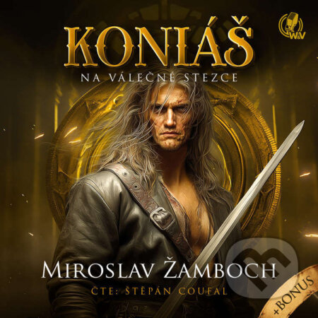 Audiokniha: KONIÁŠ – Na válečné stezce (Miroslav Žamboch). Walker & Volf - audio vydavatelství, 2026 Audiokniha: KONIÁŠ – Na válečné stezce (Miroslav Žamboch). Walker & Volf - audio vydavatelství, 2026