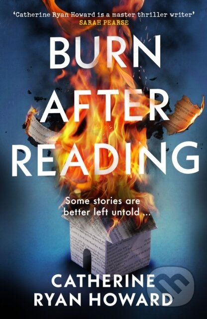 Kniha: Burn After Reading (Catherine Ryan Howard). Bantam Press, 2026 Kniha: Burn After Reading (Catherine Ryan Howard). Bantam Press, 2026