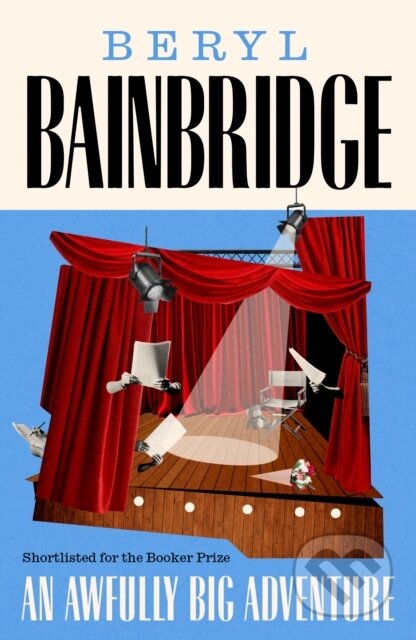 Kniha: An Awfully Big Adventure (Beryl Bainbridge). Daunt Books, 2026 Kniha: An Awfully Big Adventure (Beryl Bainbridge). Daunt Books, 2026
