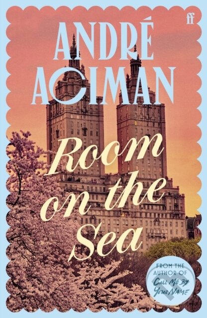 Kniha: Room on the Sea (Andre Aciman). Faber and Faber, 2026 Kniha: Room on the Sea (Andre Aciman). Faber and Faber, 2026