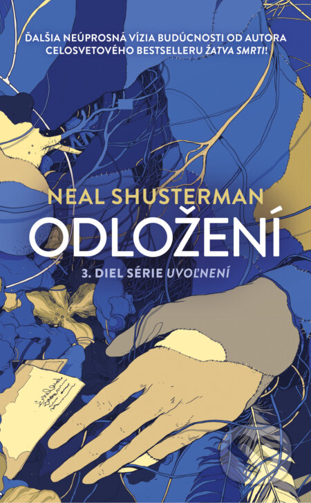 Kniha: Odložení (Neal Shusterman). Slovart, 2026 Kniha: Odložení (Neal Shusterman). Slovart, 2026